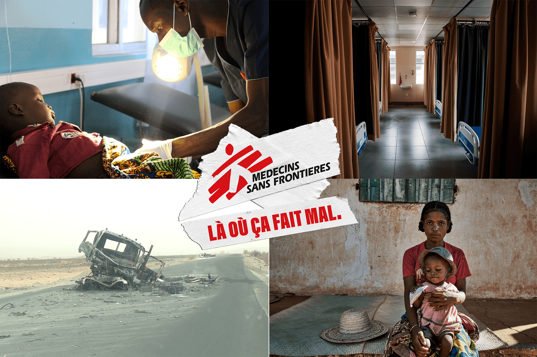 Visuels de la campagne LÀ ou ça fait mal © MSF